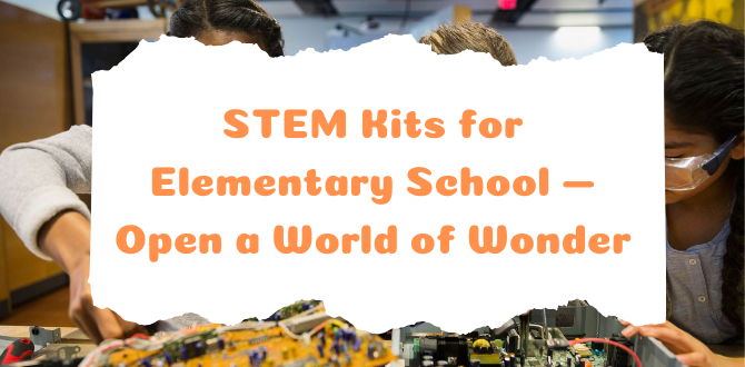 STEM Kits for Elementary School