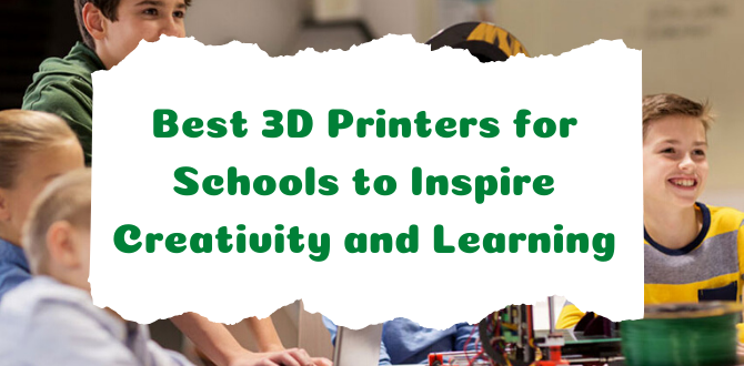 Best 3D Printers for Schools