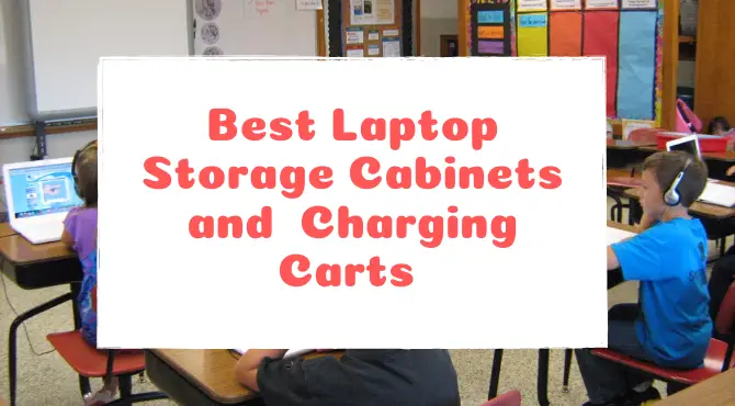 Best laptop storage cabinets and charging carts