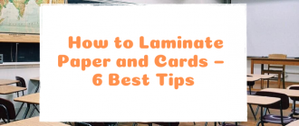 How to Laminate Paper and Cards - 6 Best Tips