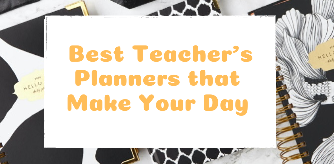 Best Teacher Planners